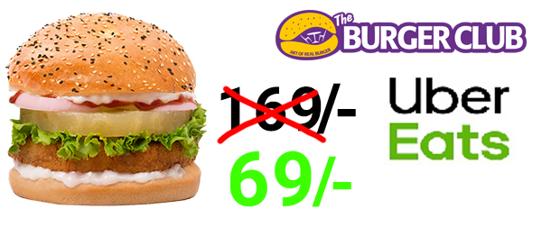 The Burger club Offers: 169/- Burger@ Rs.69/- only in UberEat