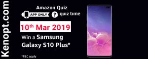 Amazon Quiz 10 March 2019 Answers – Win Samsung Galaxy S10 Plus