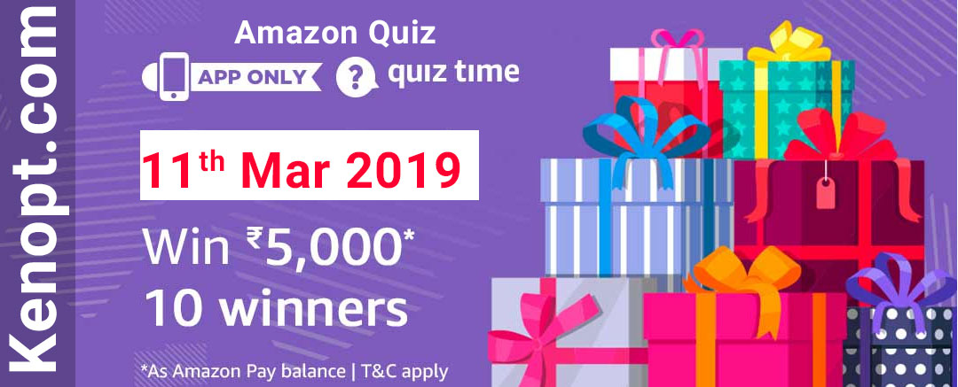 Amazon Quiz 11 March 2019 Answers – Win Rs 50000 Pay Balance