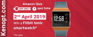 Amazon Quiz 2 April 2019 Answers – Win a Fitbit Iconi Smartwatch Today