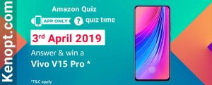 Amazon Quiz 3 April 2019 Answers – Win a Vivo V15 Pro Today