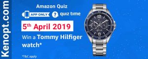 Amazon Quiz 5 April 2019 Answers – Win a Tommy Hilfiger Watch Today